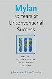 Mylan: 50 Years of Unconventional Success, Making Quality Medicine Affordable and Accessible