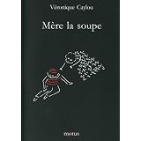 M�re la soupepar V�ronique Caylou