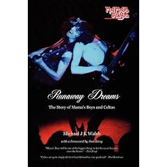 Runaway Dreams: The Story of Mama's Boys and Celtus