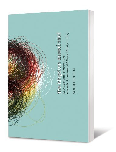 The Kingdom Experiment, Youth Edition: A Community Practice on Intentional Living by Bruce Nuffer (2010-04-01)