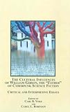 The cultural influences of William Gibson, the 