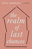The Realm of Last Chances: A Novel The Realm of Last Chances: A Novel