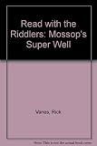 Mossop's super well