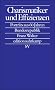 Charismatiker und Effizienzen: Portr�ts aus 60 Jahren Bundesrepublik (edition suhrkamp)
