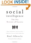 Social Intelligence: The New Science of Success