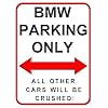 BMW Parking Only. 15 x 20cms Small Metal Wall Sign