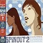 SPIN OUT 2