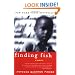 Finding Fish: A Memoir