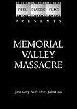 Memorial Valley Massacre (1988)