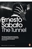 The tunnel : translated from the Spanish by Margaret Sayers Peden ; with an introduction by Colm Toibin