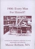 1906 : every man for himself!