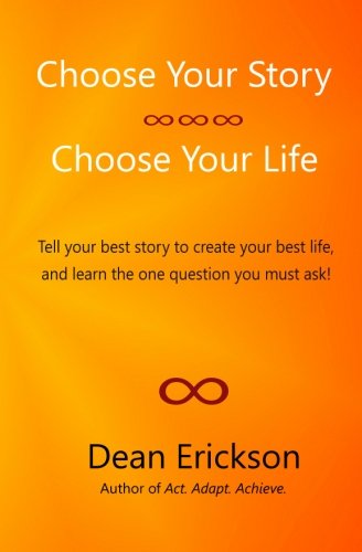 Choose Your Story, Choose Your Life