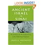 Ancient Israel in Sinai: The Evidence for the Authenticity of the Wilderness Tradition