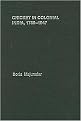 Cricket in Colonial India, 1780-1947 (Sport in the Global Society) (Hardcover)