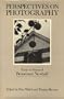 Perspectives on Photography: Essays in Honor of Beaumont Newhall