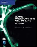 Game Programming All in One, Second Edition Jonathan S. Harbour