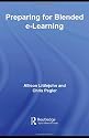 preparing for blended e-learning: Understanding Blended and Online Learning (Connecting with E-learning)