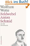 Feldwebel Anton Schmid: Ein Held der...