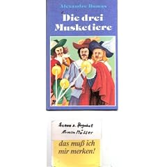 Alexandre Dumas: Die drei Musketiere