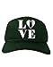 TooLoud Love Splatter Adult Dark Baseball Cap Hat - Hunter Green