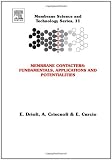 Membrane Contactors: Fundamentals, Applications and Potentialities, Volume 11 (Membrane Science and Technology)