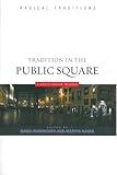 Tradition in the public square : a David Novak reader