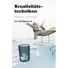 Kreativit�tstechniken: Methoden und �bungen