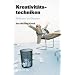 Kreativit�tstechniken: Methoden und �bungen