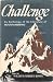 Books : Challenge: An Anthology of the Literature of Mountaineering