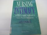 Nursing intimacy : an ethnographic approach to nurse-patient interaction