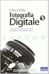 Il libro della fotografia digitale: 3