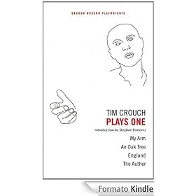 Tim Crouch: Plays One: 1 (Oberon Modern Playwrights)
