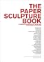 Paper Sculpture Book, The