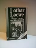 Produkt-Bild: Abends kommt der Klassenfeind. Eindr&uuml;cke zwischen Elbe und Oder - LOTHAR LOEWE - Verlag: Ullstein