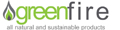 Greenfire All Natural and Sustainable Products