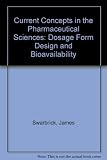 Dosage form design and bioavailability