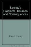 Society's problems : sources and consequences