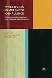 What works in offender compliance : international perspectives and evidence-based practice