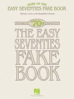 MORE OF THE EASY '70S        FAKE BOOK                    IN THE KEY OF C (Easy Fake Book)