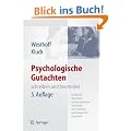 Psychologische Gutachten: schreiben und beurteilen: schreiben und beurteilen. Entspricht deutschen und europ�ischen Richtlinien zur Erstellung psychologischer Gutachten