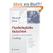 Psychologische Gutachten: schreiben und beurteilen: schreiben und beurteilen. Entspricht deutschen und europ�ischen Richtlinien zur Erstellung psychologischer Gutachten