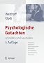 Psychologische Gutachten: schreiben und beurteilen: schreiben und beurteilen. Entspricht deutschen und europ�ischen Richtlinien zur Erstellung psychologischer Gutachten
