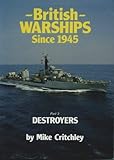 British warships since 1945. Part 3, Destroyers