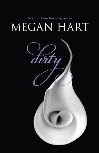 Dirty by Megan Hart