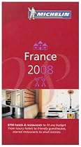 The Michelin Guide France 2008 (Michelin Guides) (Michelin Guides)