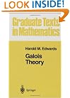 Galois Theory (Graduate Texts in Mathematics)