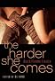 Harder She Comes, The