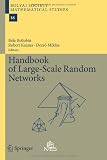 Handbook of Large-Scale Random Networks (Bolyai Society Mathematical Studies)