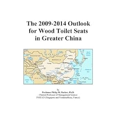 The 2009-2014 Outlook for Wood Toilet Seats in Greater China