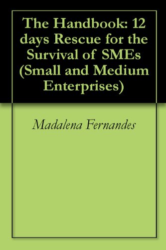The Handbook: 12 days Rescue for the Survival of SMEs (Small